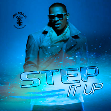 Step It Up v.1 http://www.djmasai.com/wp-content/uploads/2013/02/Step-Ip-Up.jpg